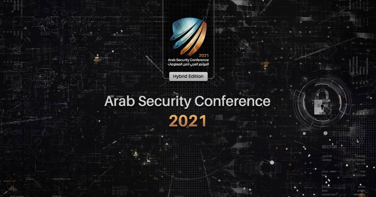 Arab Security Conference 2021 | The Biggest Cyber Security Conference